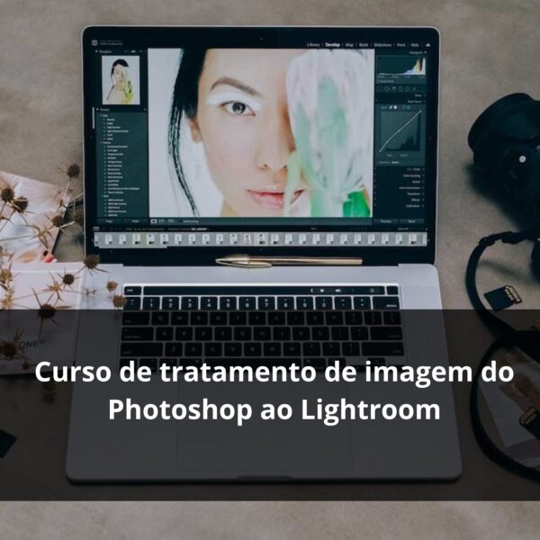 Curso de edição Photoshop e Lightroom